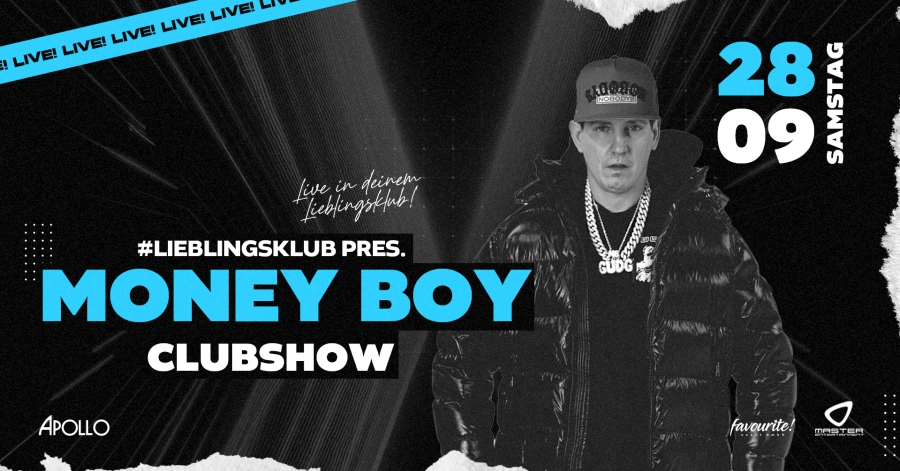 MONEY BOY CLUBSHOW LIVE! #LIEBLINGSKLUB